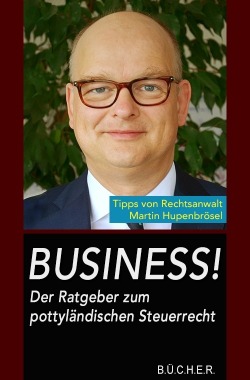 Buchcover 'Business! Der Ratgeber zum pottyländischen Steuerrecht'